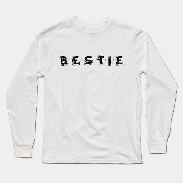 Bestie design Long Sleeve T-Shirt by cusptees